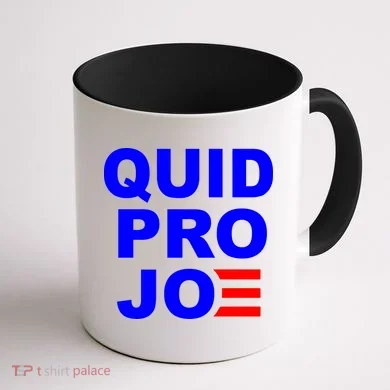 Quid Pro Joe Biden Coffee Mug back
