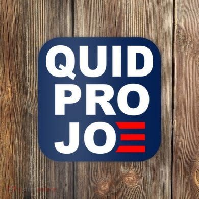 Quid Pro Joe Biden Coaster