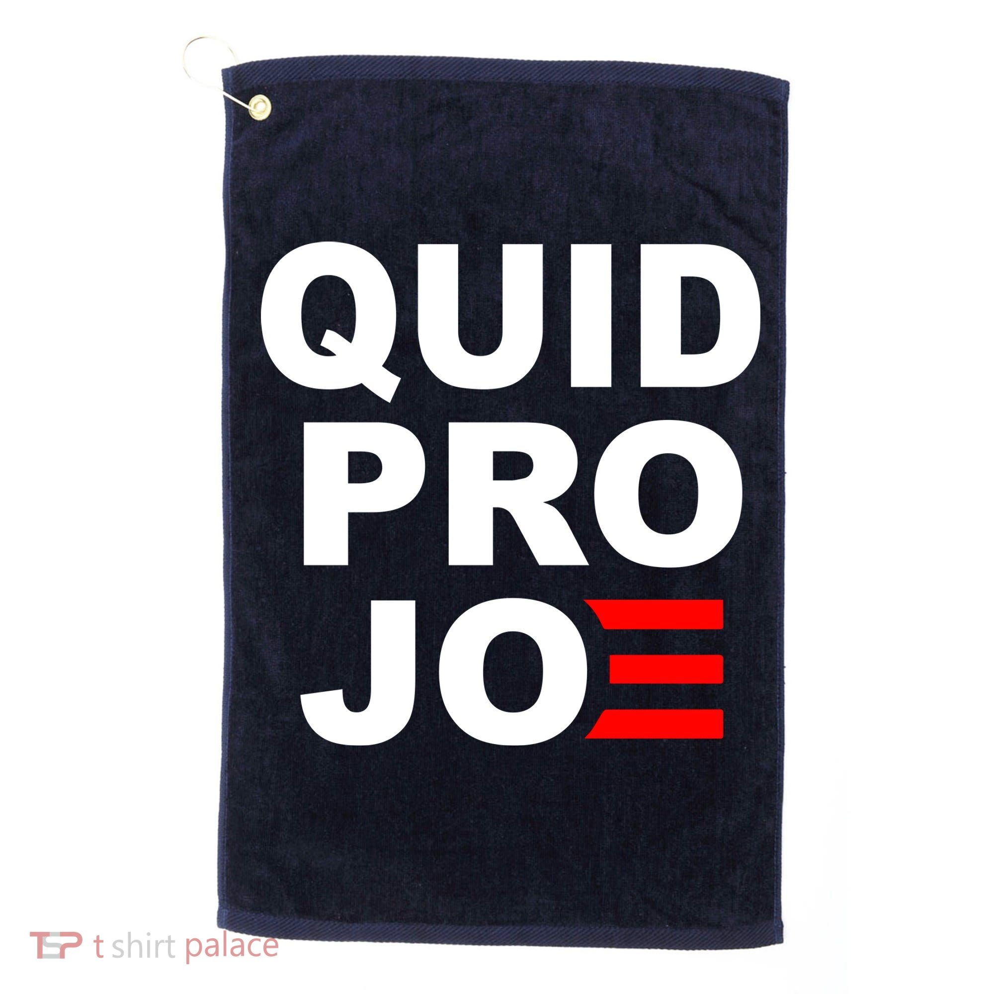 Quid Pro Joe Biden Golf Towel
