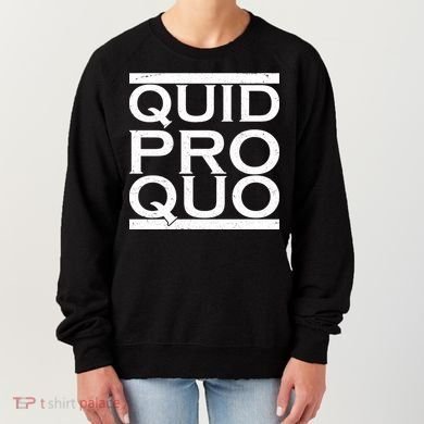 Quid Pro Quo Women's Sweatshirt