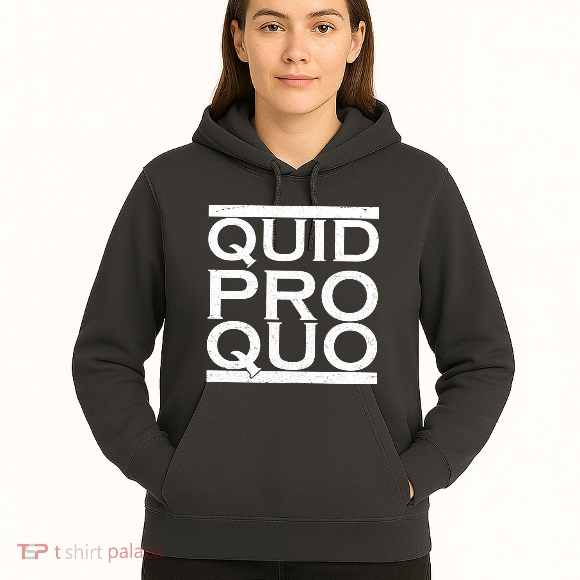Quid Pro Quo Hoodie
