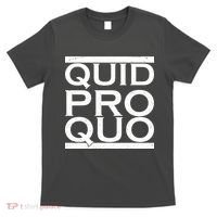 Quid Pro Quo T-Shirt thumb 0