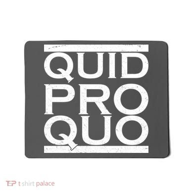 Quid Pro Quo Mousepad