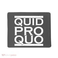 Quid Pro Quo Mousepad thumb 0