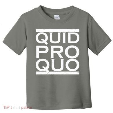 Quid Pro Quo Toddler T-Shirt