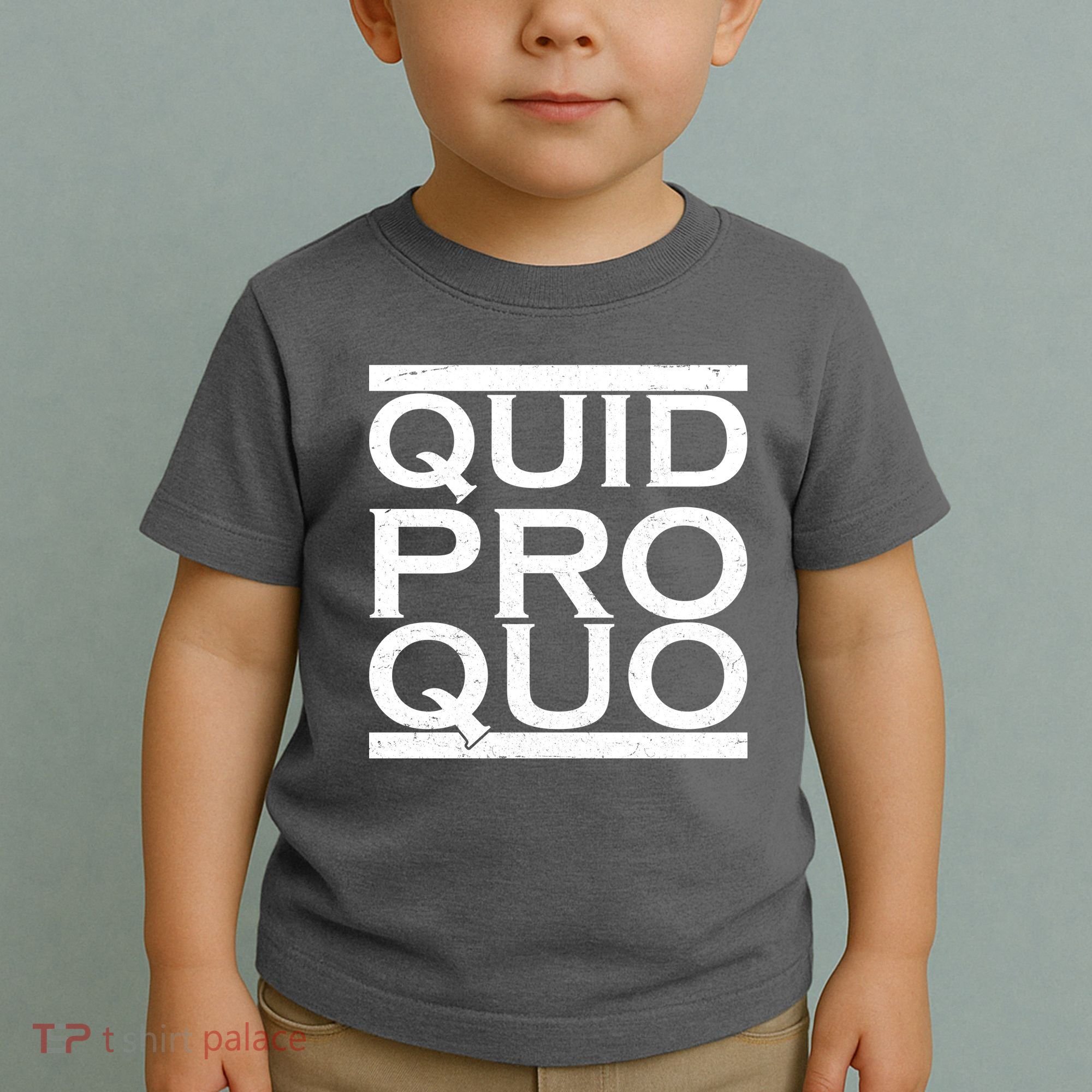 Quid Pro Quo Toddler T-Shirt