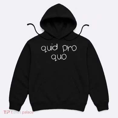 Quid Pro Quo Fun Hoodie