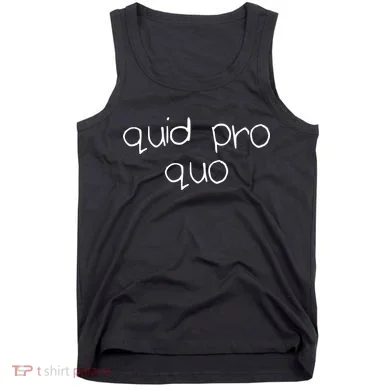Quid Pro Quo Fun Tank Top