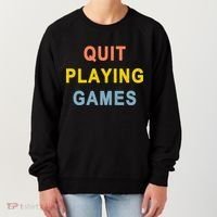 Quit Playing Games Women's Sweatshirt thumb 0