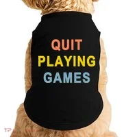 Quit Playing Games Doggie Tank thumb 0