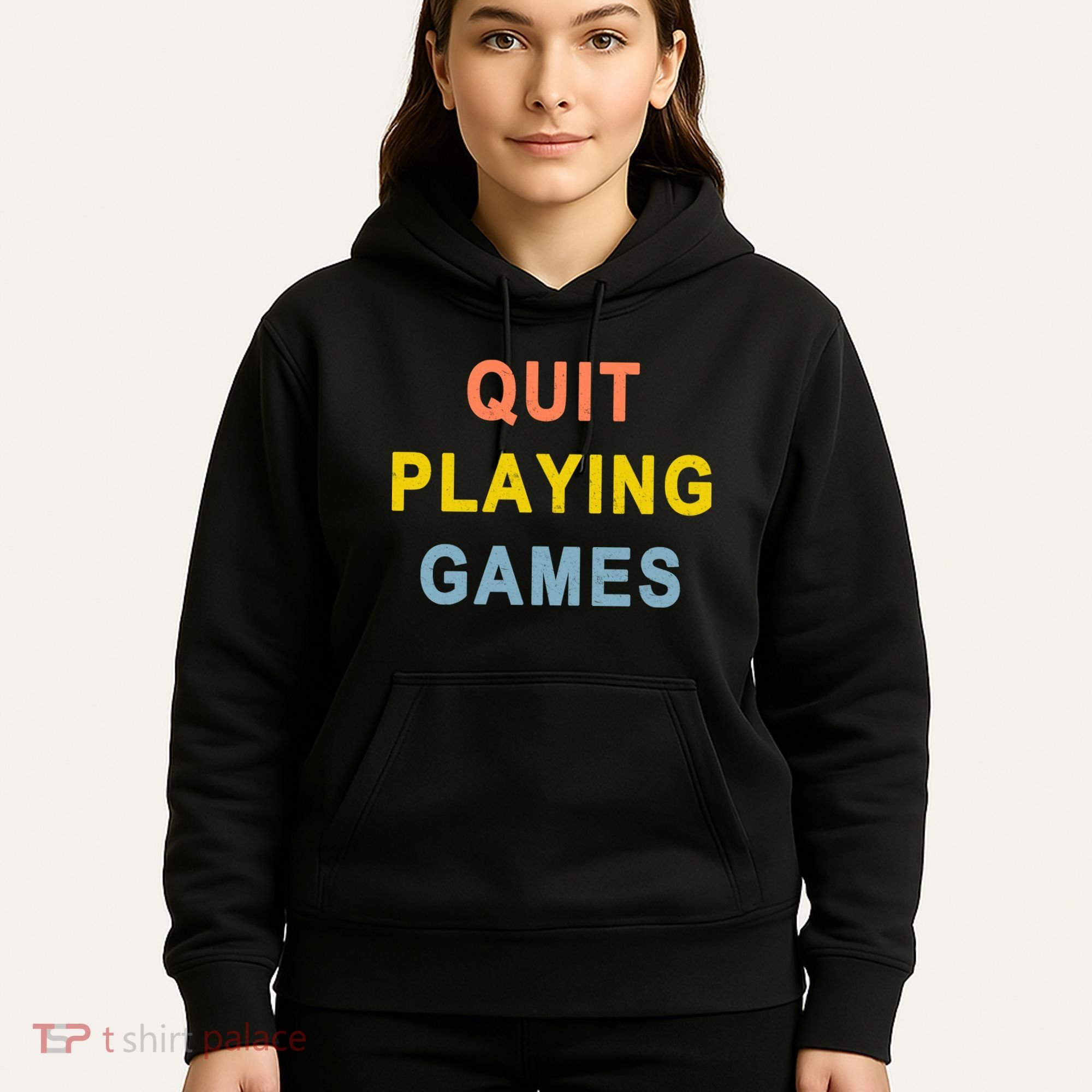 Quit Playing Games Hoodie