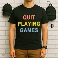 Quit Playing Games T-Shirt thumb 6