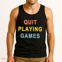 Quit Playing Games Tank Top thumb 3