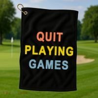 Quit Playing Games Golf Towel thumb 1