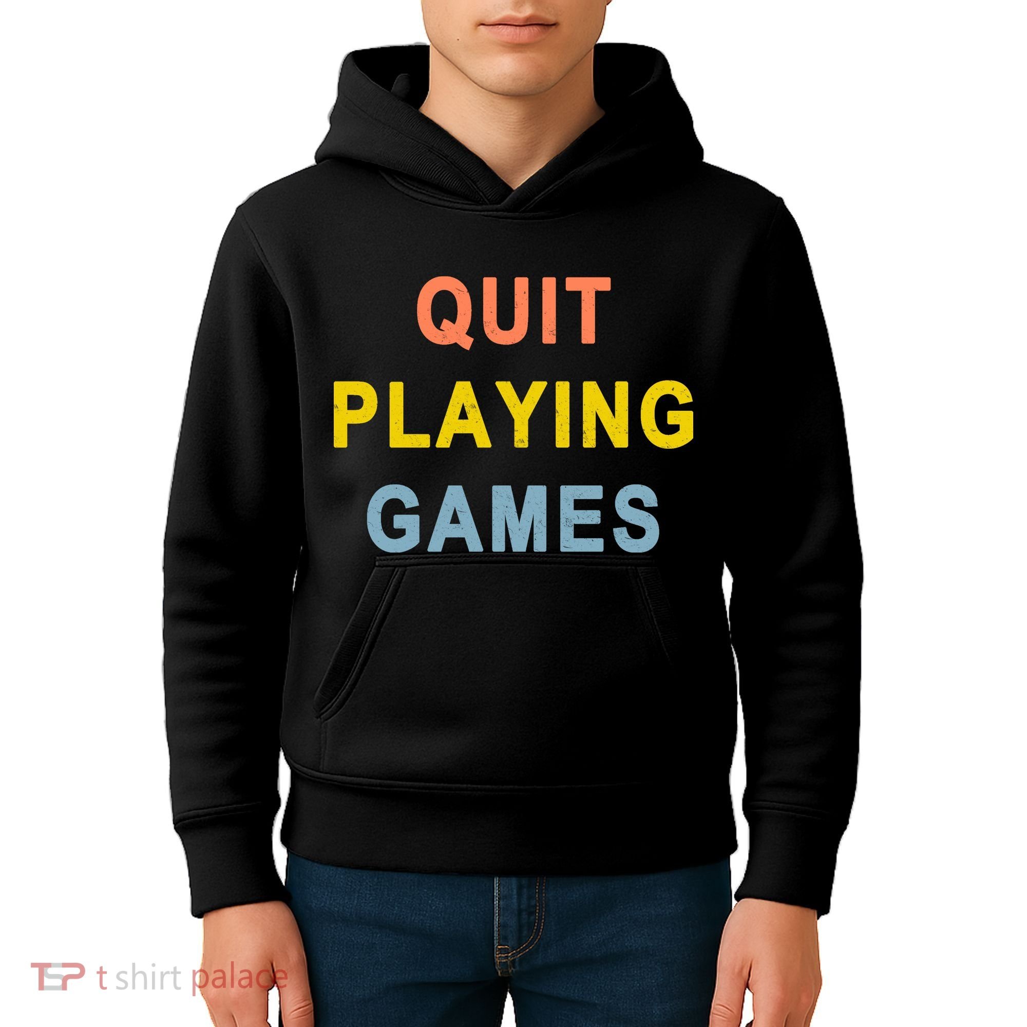 Quit Playing Games Kids Hoodie