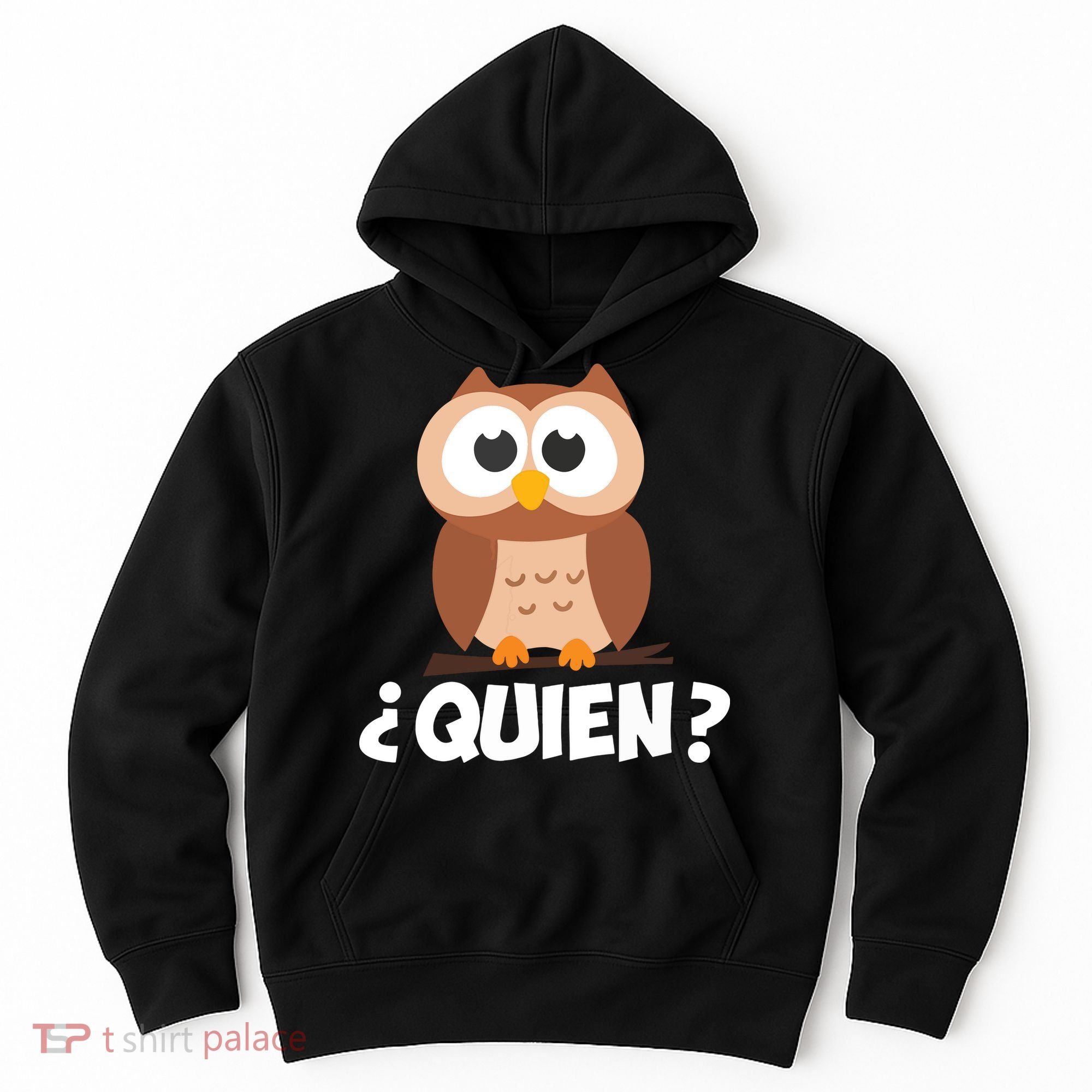 Quien Who Owl Funny Spanish Teacher Hoodie