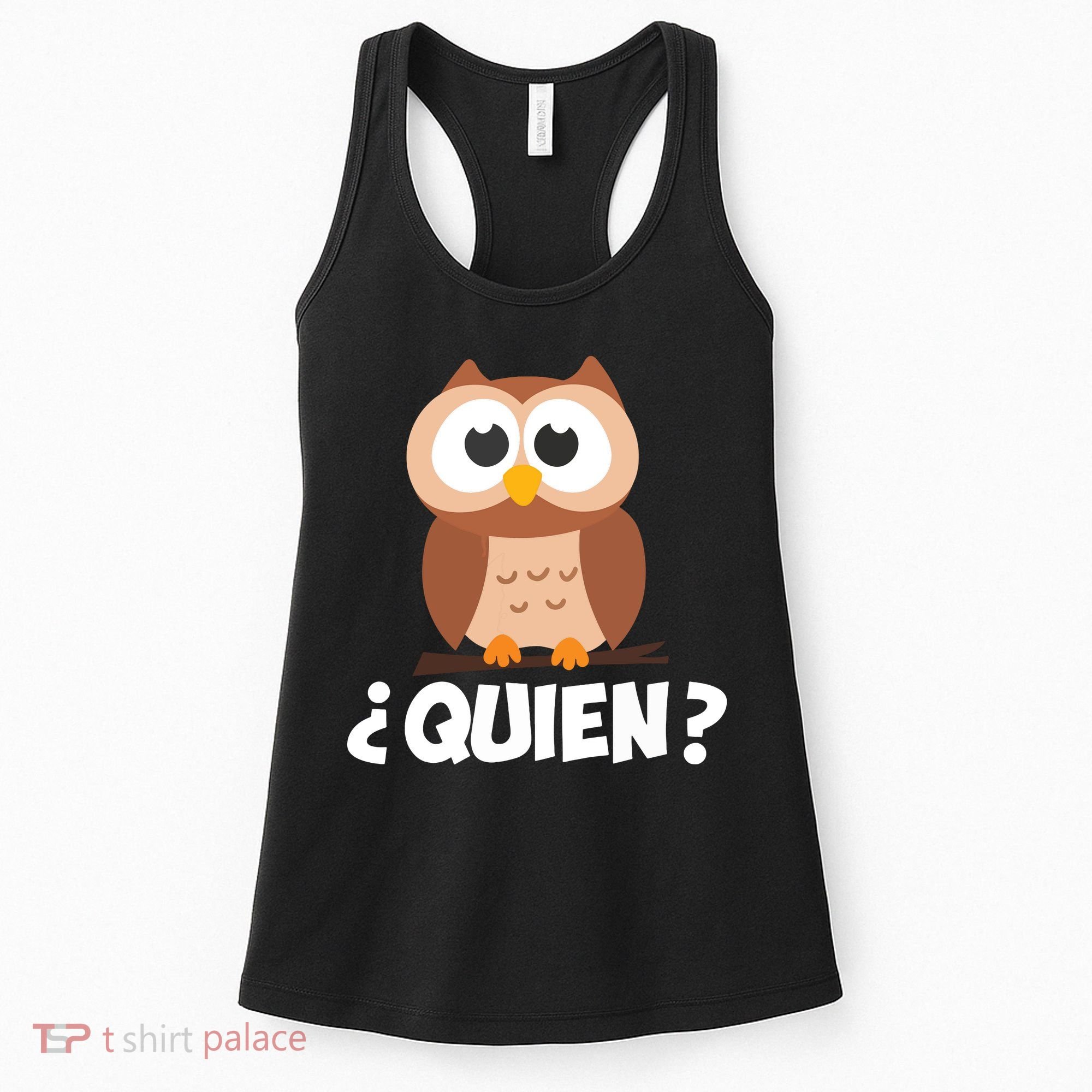 Quien Who Owl Funny Spanish Teacher Women's Tank Top