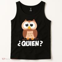 Quien Who Owl Funny Spanish Teacher Tank Top thumb 2