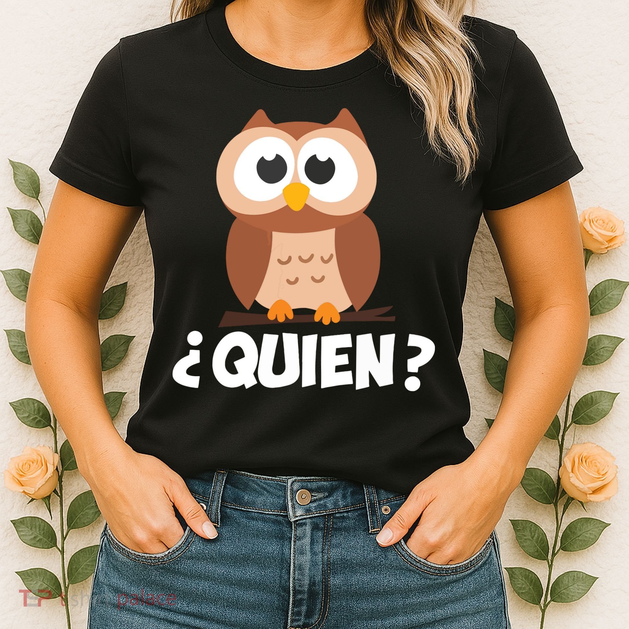Quien Who Owl Funny Spanish Teacher Women's T-Shirt