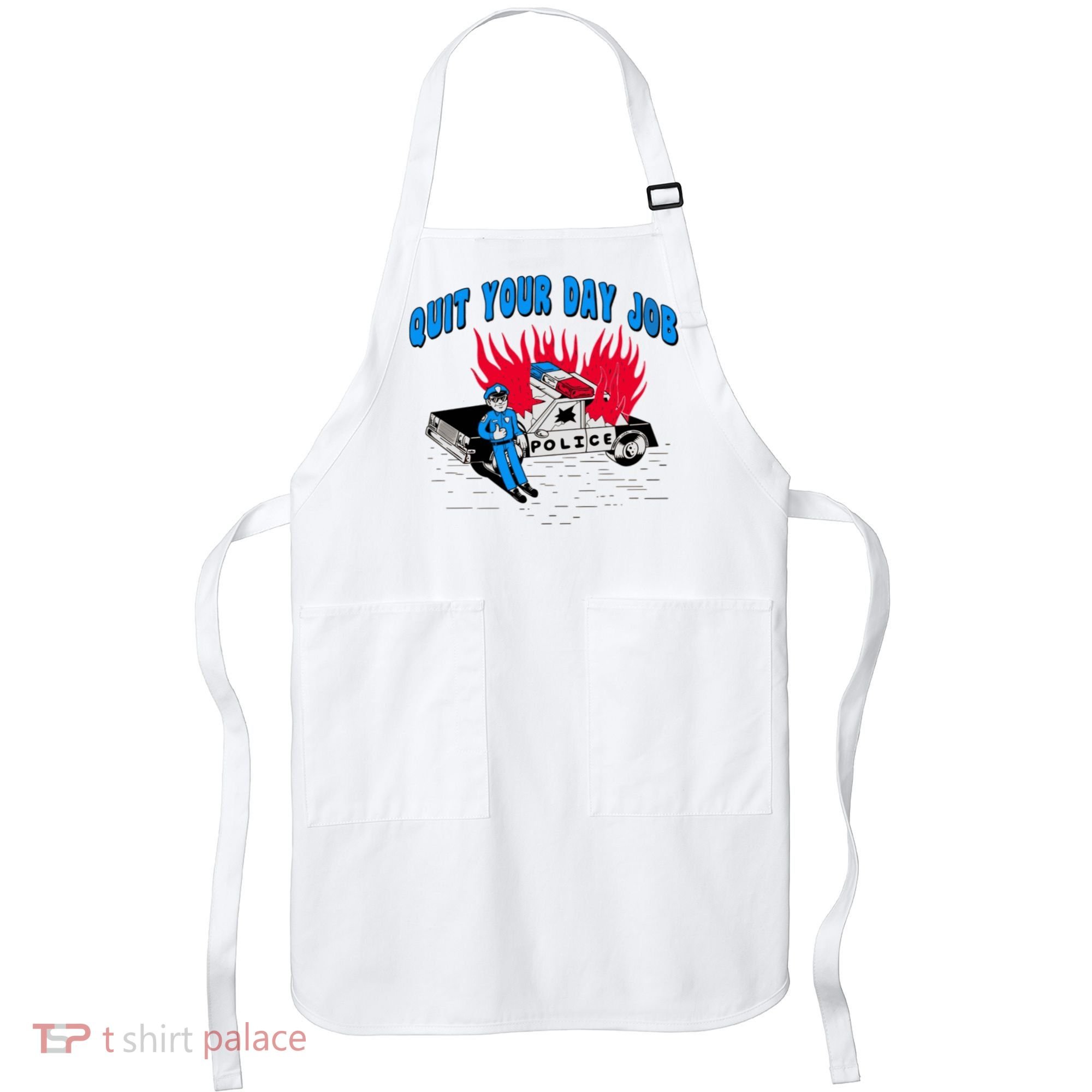 Quit Your Day Job Funny Police Humor Apron