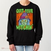 Quit Your Witchin Spooky Halloween Women's Sweatshirt thumb 0