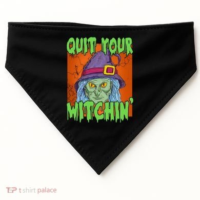 Quit Your Witchin Spooky Halloween USA-Made Doggie Bandana