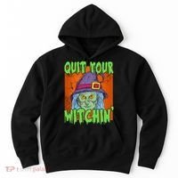 Quit Your Witchin Spooky Halloween Hoodie thumb 0