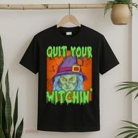 Quit Your Witchin Spooky Halloween T-Shirt thumb 2