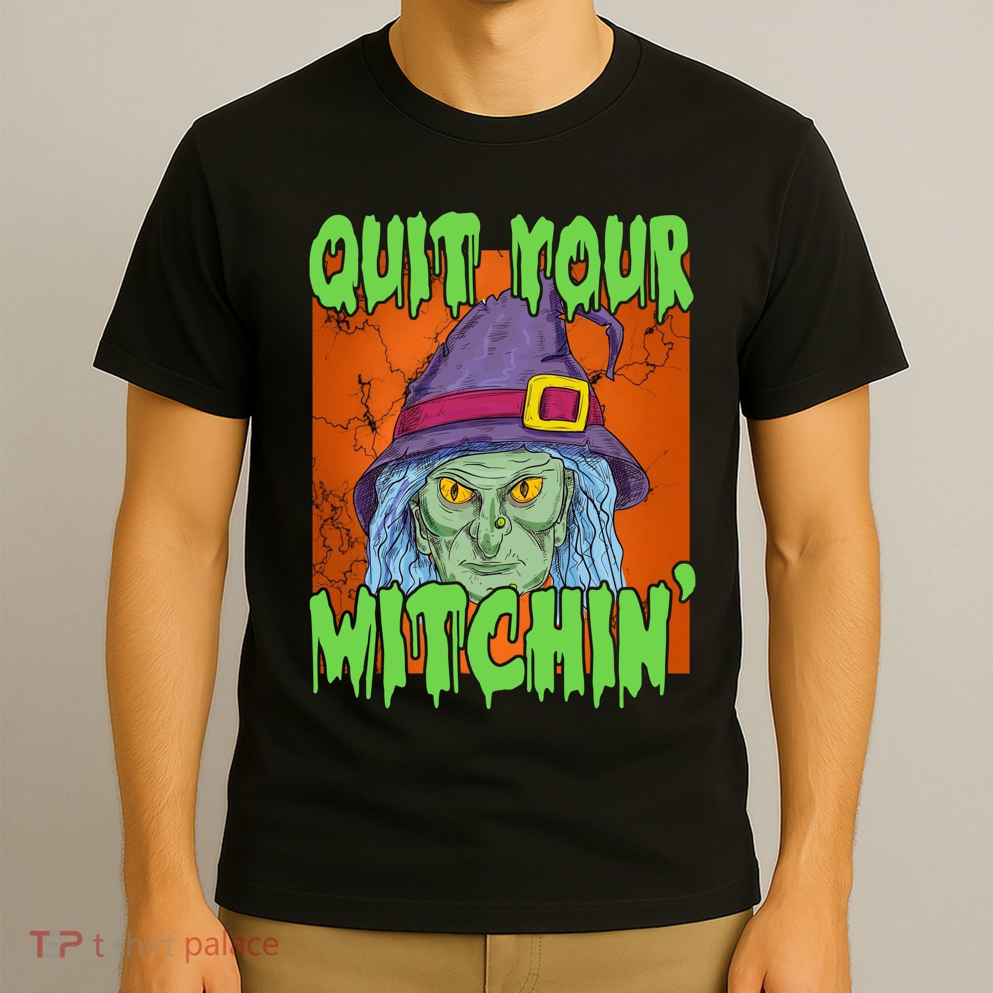 Quit Your Witchin Spooky Halloween T-Shirt