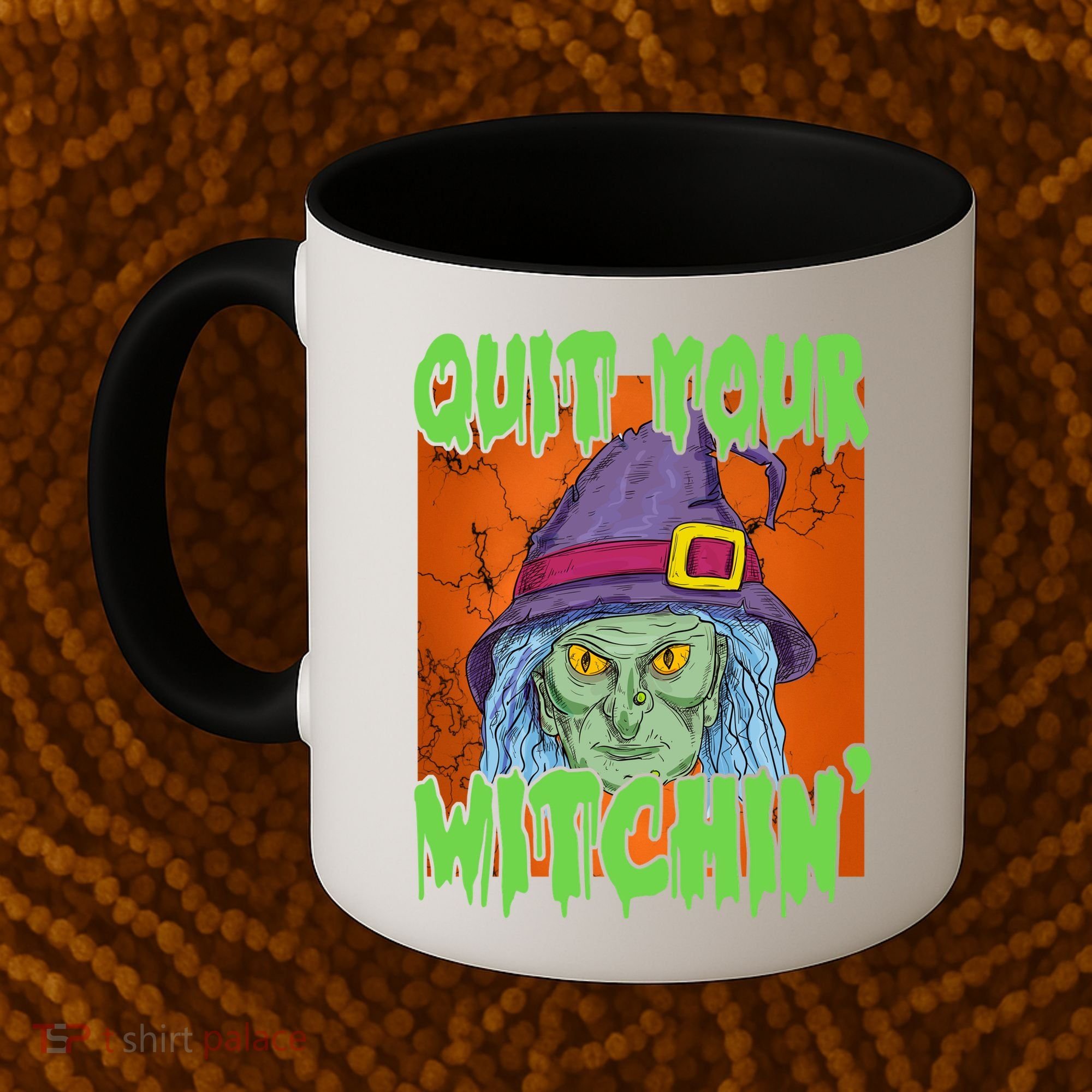 Quit Your Witchin Spooky Halloween Coffee Mug