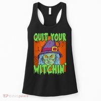 Quit Your Witchin Spooky Halloween Women's Tank Top thumb 0
