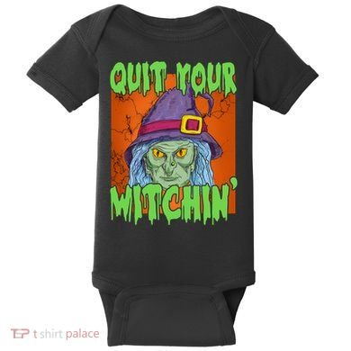 Quit Your Witchin Spooky Halloween Baby Bodysuit