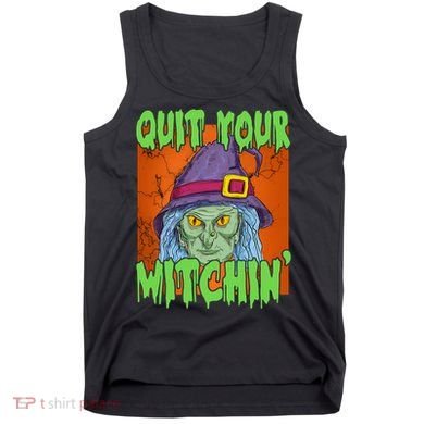 Quit Your Witchin Spooky Halloween Tank Top