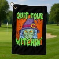 Quit Your Witchin Spooky Halloween Golf Towel thumb 1