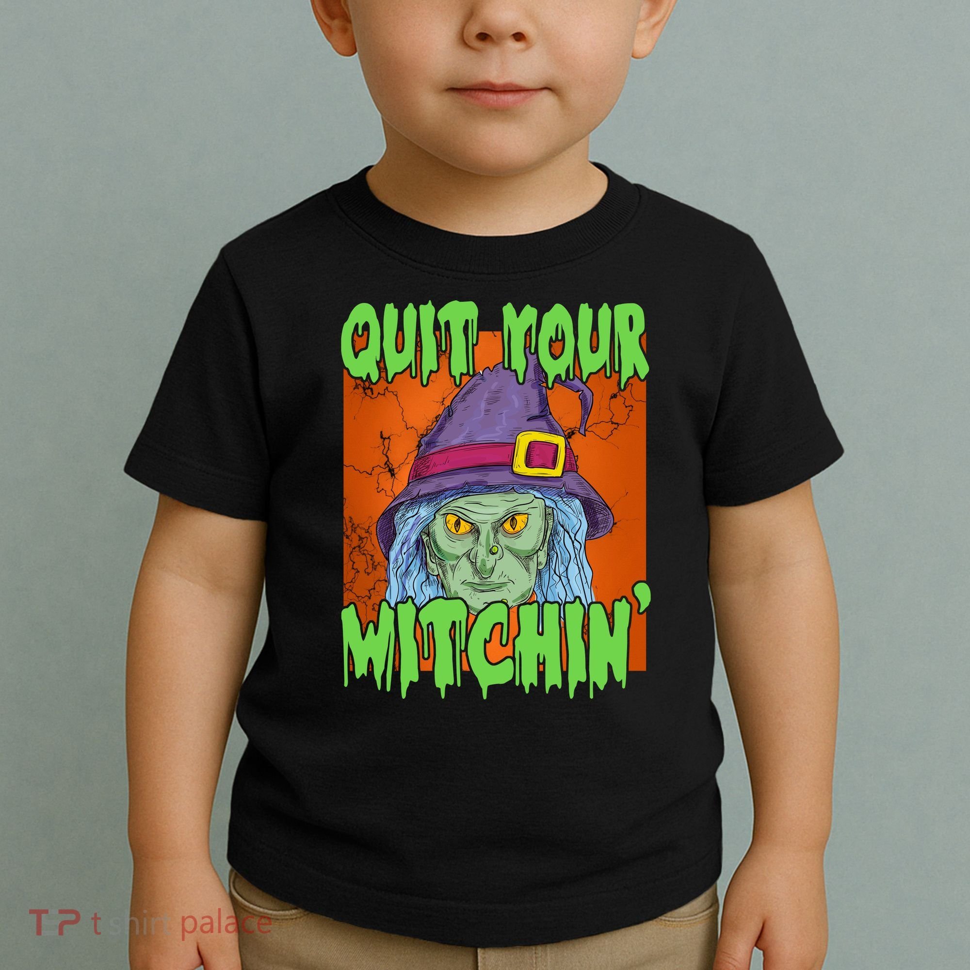 Quit Your Witchin Spooky Halloween Toddler T-Shirt