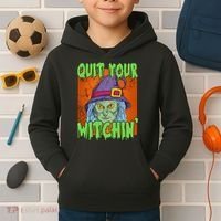 Quit Your Witchin Spooky Halloween Kids Hoodie thumb 2