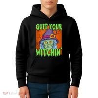 Quit Your Witchin Spooky Halloween Kids Hoodie thumb 4