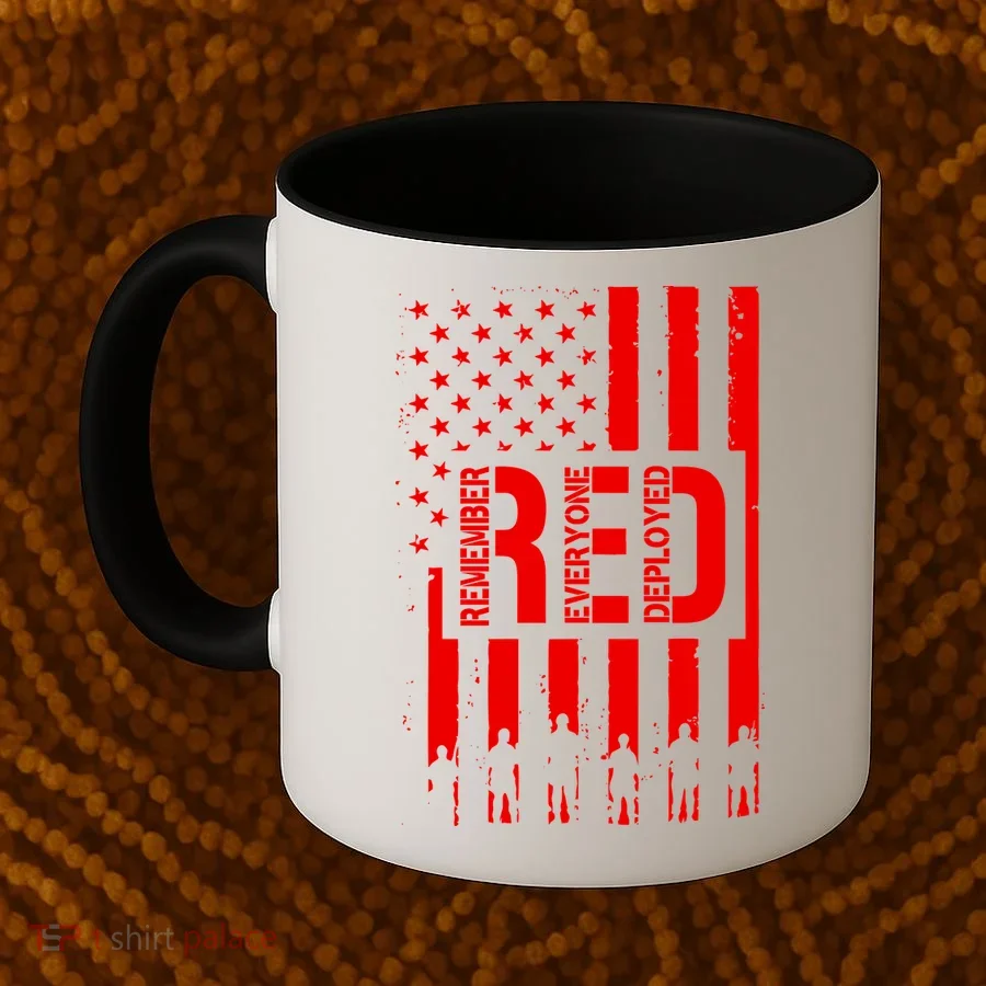R.E.D Remember Everyone Deployed Red Friday Coffee Mug