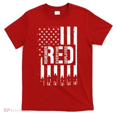 R.E.D Remember Everyone Deployed Red Friday T-Shirt
