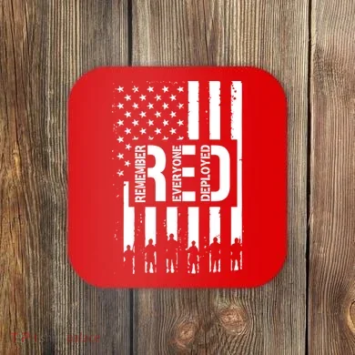 R.E.D Remember Everyone Deployed Red Friday Coaster