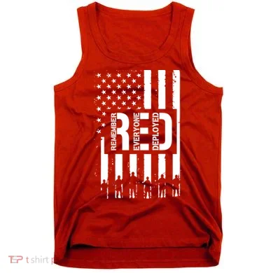 R.E.D Remember Everyone Deployed Red Friday Flag Tank Top
