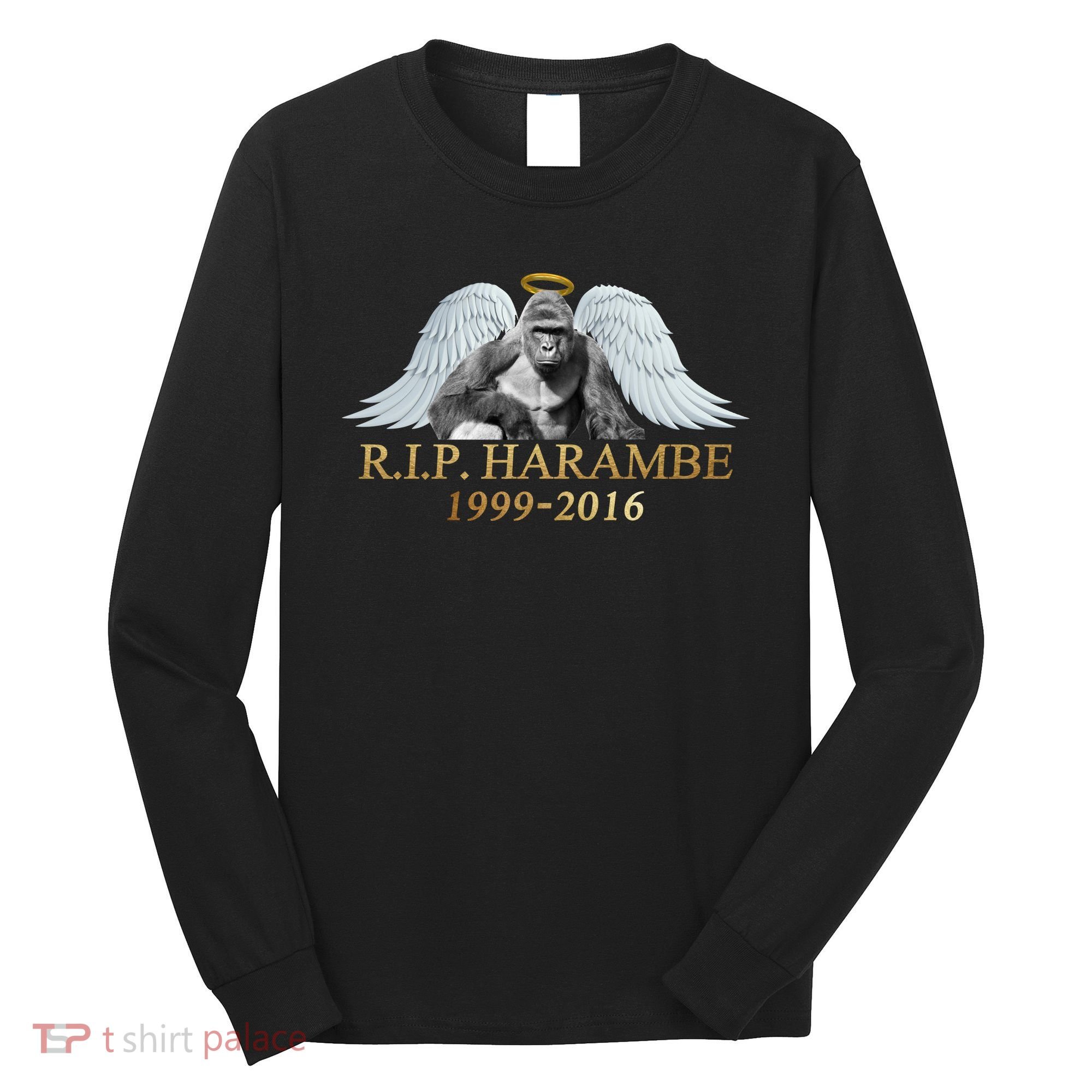 R.I.P. Harambe Our Angel In Heaven 1999-2016 Long Sleeve Shirt