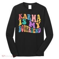 Retro 1960s 70s Karma Is My Boyfriend Long Sleeve Shirt thumb 0