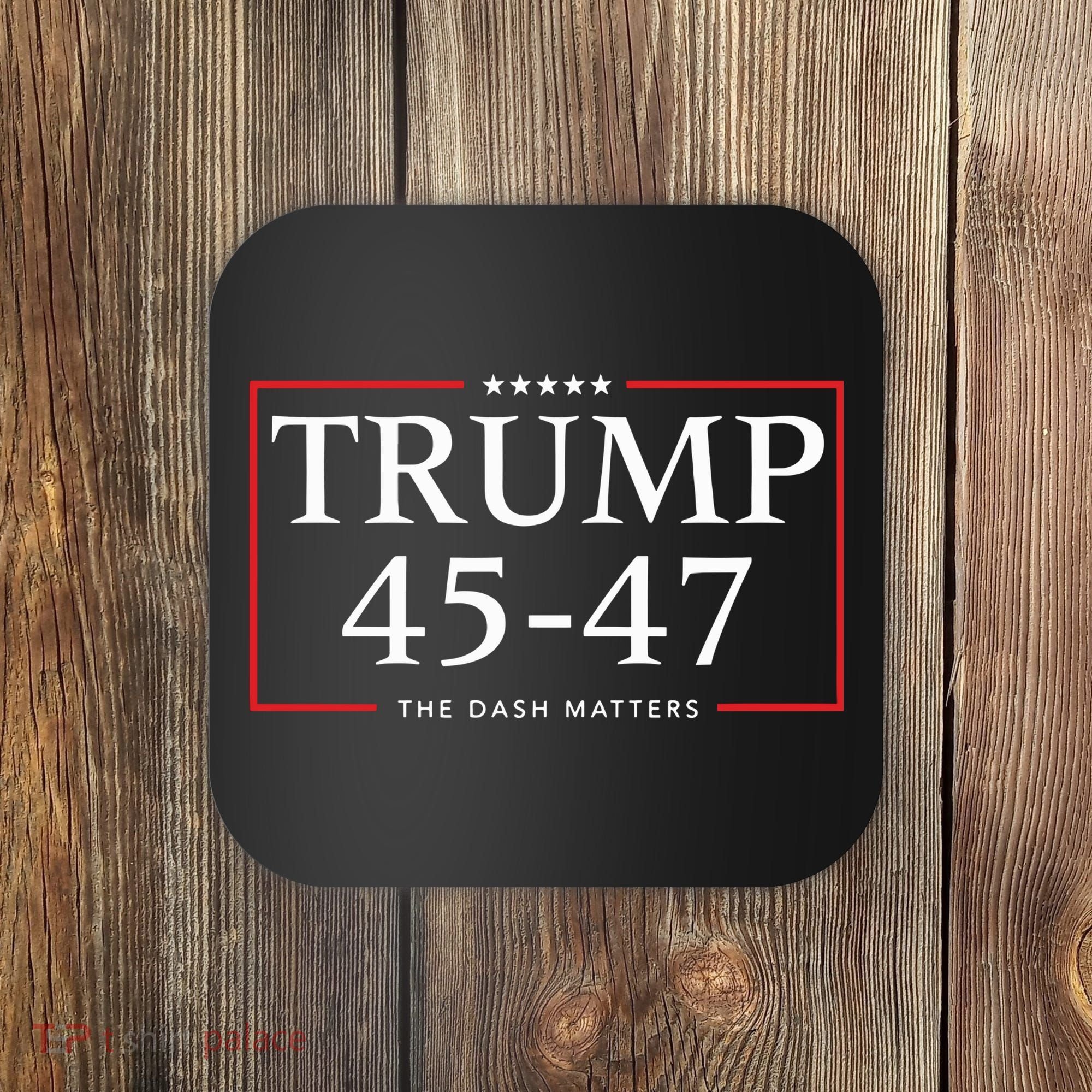 Rattletrap 1776 Trump 45 47 The Dash Matters Graphic Coaster