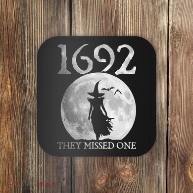 Retro 1692 They Missed One Witch Salem 1692 Halloween Witch Coaster