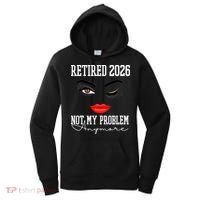 Retired 2026 Not My Problem Anymore Makeup Women's Hoodie thumb 0