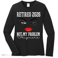 Retired 2026 Not My Problem Anymore Makeup Women's Long Sleeve Shirt thumb 0