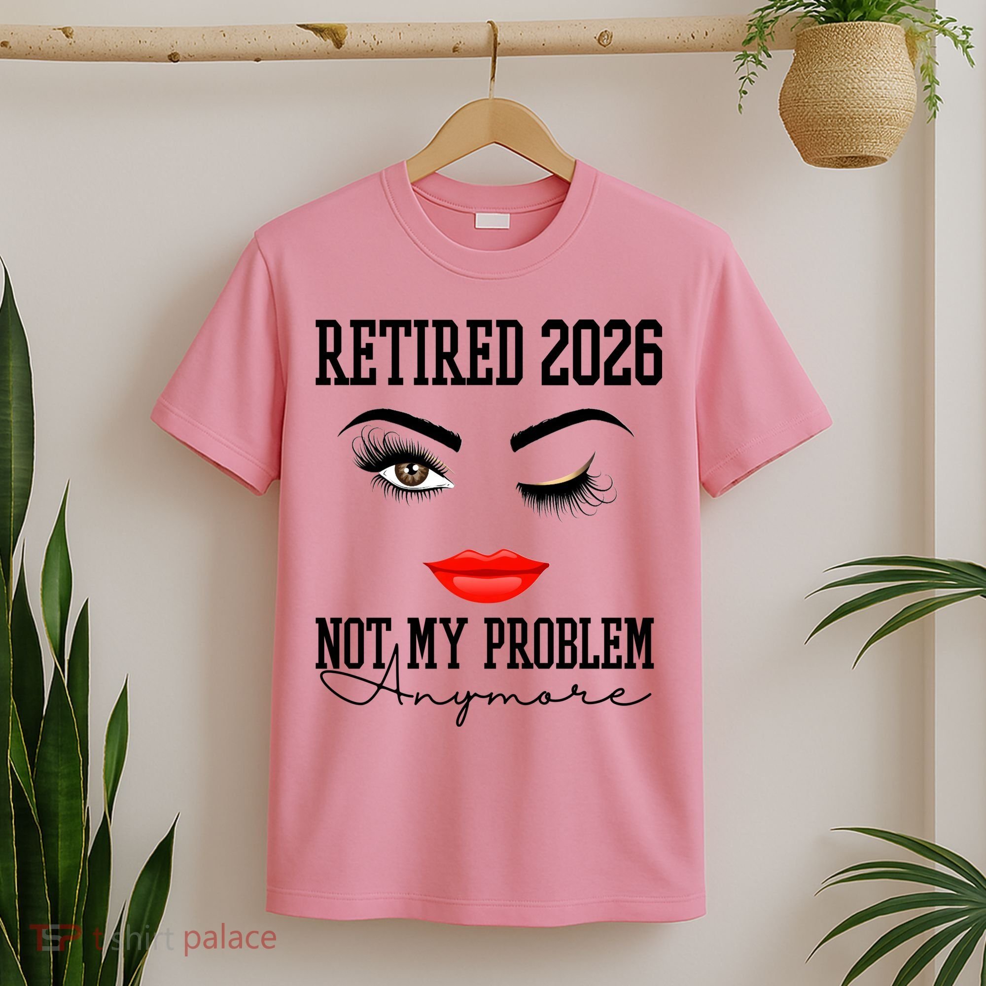 Retired 2026 Not My Problem Anymore Makeup T-Shirt