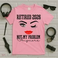 Retired 2026 Not My Problem Anymore Makeup T-Shirt thumb 5