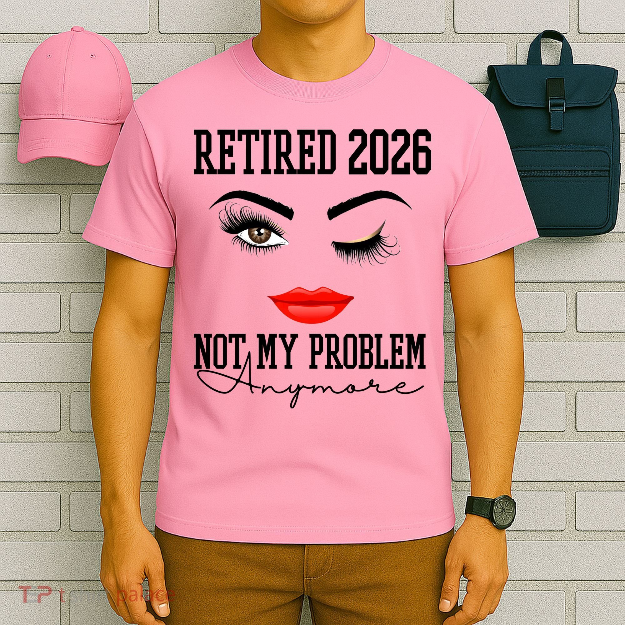 Retired 2026 Not My Problem Anymore Makeup T-Shirt